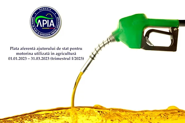 APIA efectuează plata ajutorului de stat pentru motorina aferentă trim. I, anul 2023