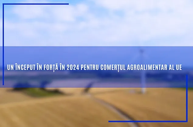 Un început în forță în 2024 pentru comerțul agroalimentar al UE